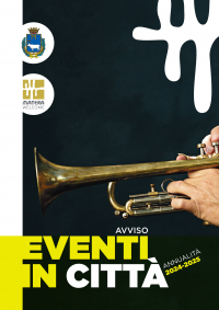 AVVISO PUBBLICO &quot;EVENTI IN CITTÀ&quot; - ANNUALITÀ EVENTI 2024-2025. Avviso e aggiornamenti.