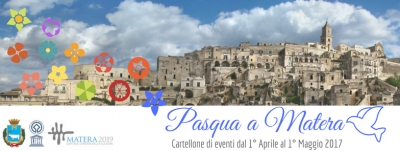 Pasqua 2017  a Matera, per vivere la magia tutti giorni